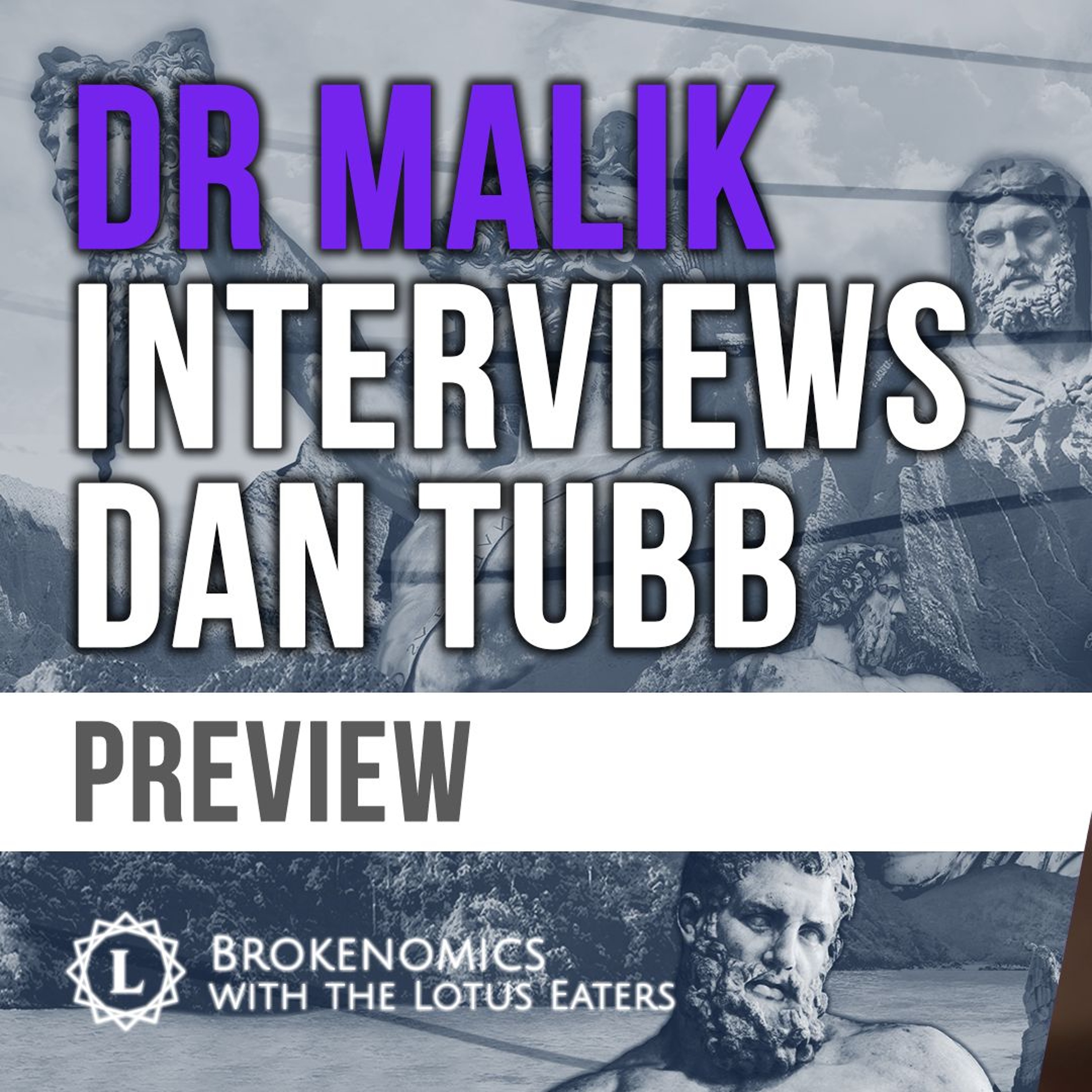 PREVIEW: Brokenomics | Dan on Doc Malik Interview