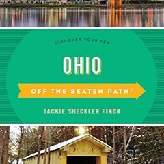 GET PDF 💝 Ohio Off the Beaten Path®: Discover Your Fun (Off the Beaten Path Series)