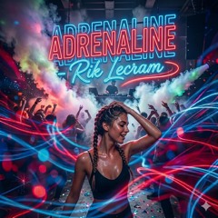 Adrenaline (Rik Lecram)