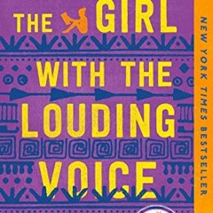 [READ] EPUB 📘 The Girl with the Louding Voice: A Novel by  Abi Daré [KINDLE PDF EBOO