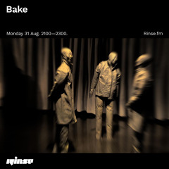 Bake - 31 August 2020
