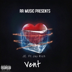JE ft. JayRich - VENT