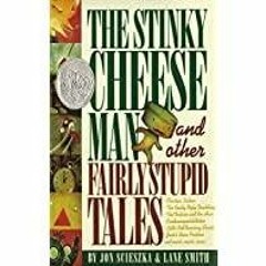 <Download>> The Stinky Cheese Man : Other Fairly Stupid Tales