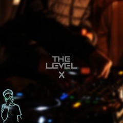 KingCoOxPro - The Level Vol.10 (Especial X Edition) | Live Set 2022