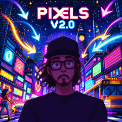 Pixels V2.0