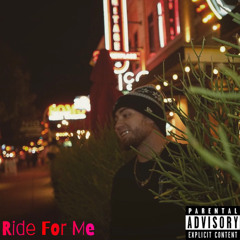 Ride For Me