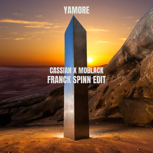 Yamore (Moblack X Cassian) Franck Spinn Edit (Extented DL)