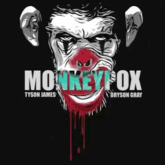 Monkeypox - Tyson James Ft. Bryson Gray