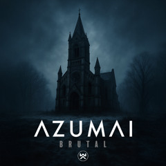 Azumai - Brutal