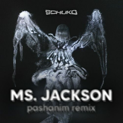 PASHANIM - MS. JACKSON [REMIX]