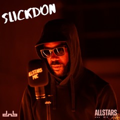 Slick Don - Allstars MIC | DnB Allstars