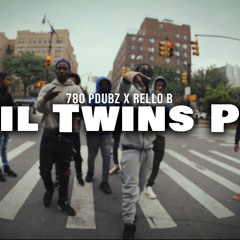 780 Pdubz x 780 Rello - Evil Twins Pt2