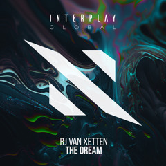 RJ Van Xetten - The Dream (Radio Edit)
