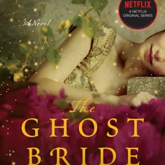 DOWNLOAD [PDF] The Ghost Bride A Novel (P.S.)