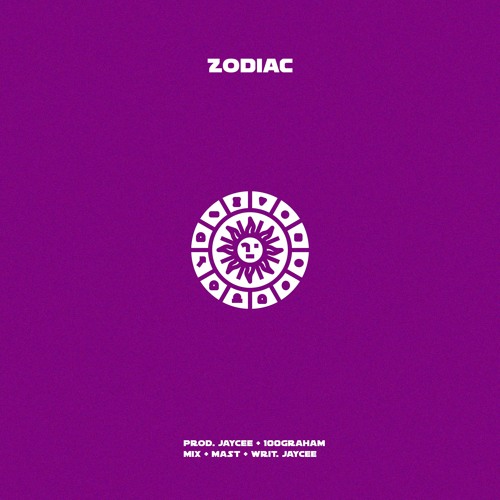 Zodiac (Prod. Jaycee & 100Graham)