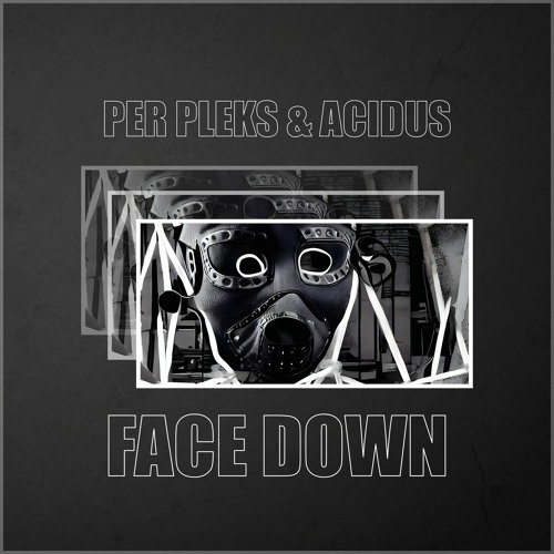 Free DL | PER PLEKS & Acidus - FACE DOWN