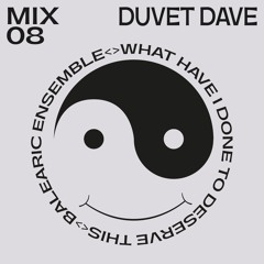 MIX08  - DUVET DAVE