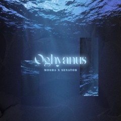 Oghyanus (Ft Senator)