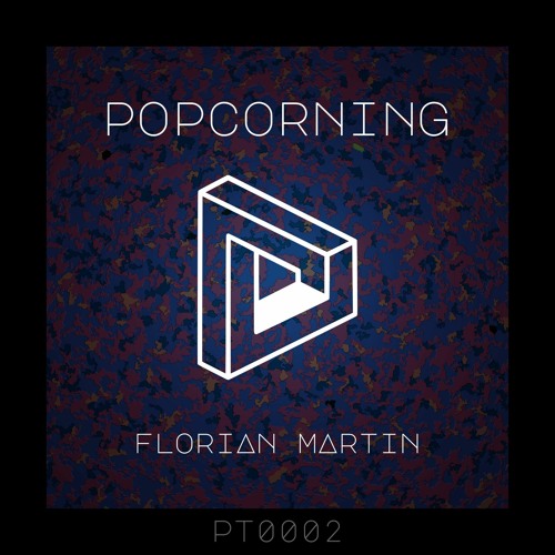 Florian Martin - Popcorning [PT0002]
