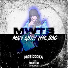 MWTB (Man With The Bag) (Prod. Lu$t)