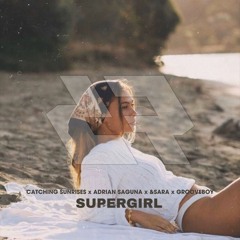 Catching Sunrises - Supergirl