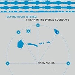 ❤ PDF_ Beyond Dolby (Stereo): Cinema in the Digital Sound Age android