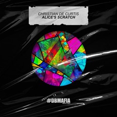 Christian De Curtis - Alice's Scratch