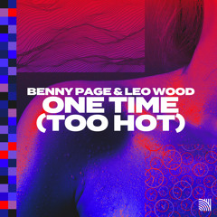 One Time (Too Hot)