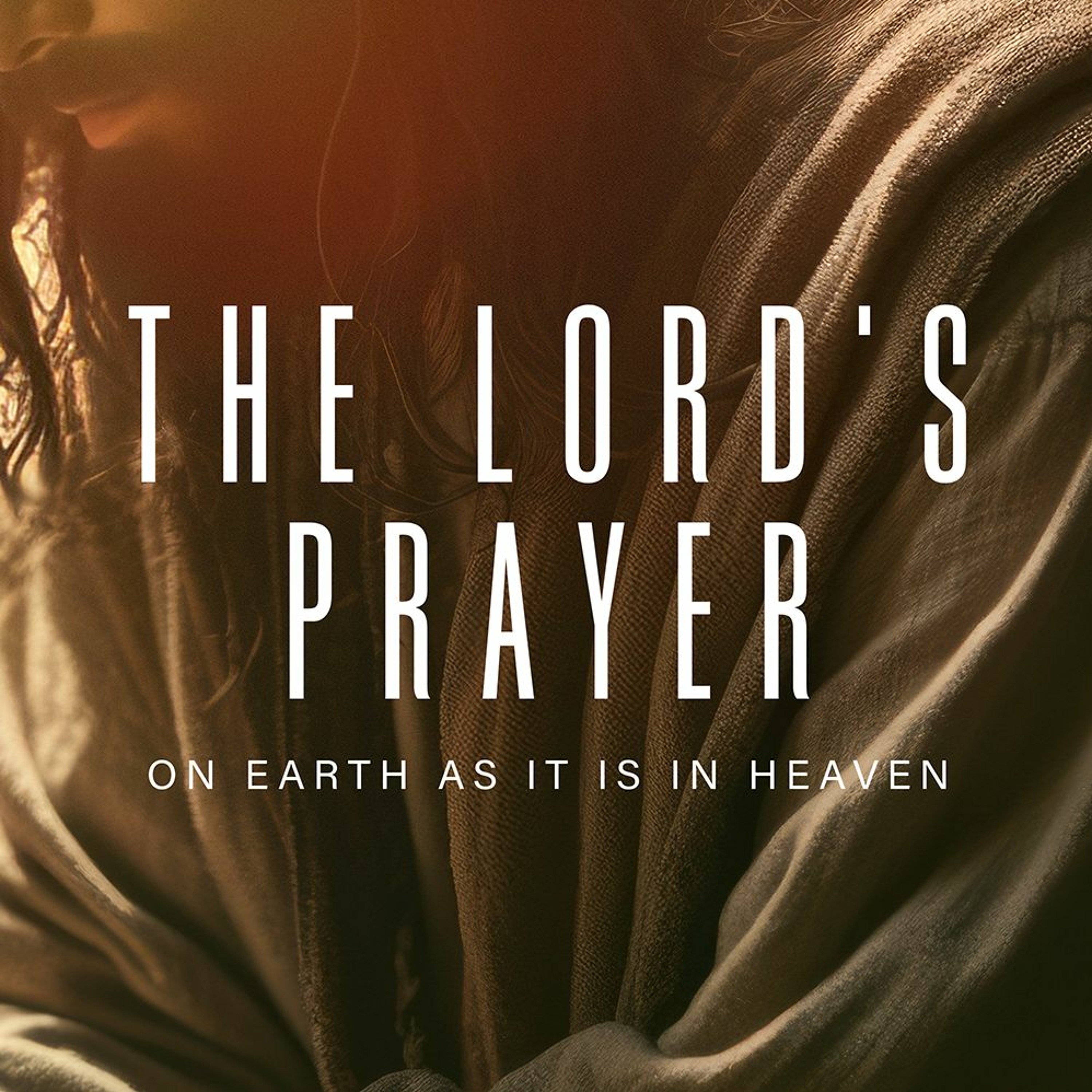 The Lord’s Prayer | Part 2: Our Father | Jason Montano episode artwork