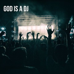 God is a DJ - an AMG mix