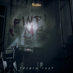 Trench Foot - Find Me EP
