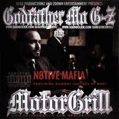 N8tive Mafia feat. NAWBoy by Godfather Mo G-Z aka MotorGrill