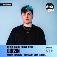 REVEN Radio Show #004 With GUI2IN