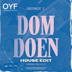 Henkie T - DomDoen ft. Jonna Fraser | OYF House Edit