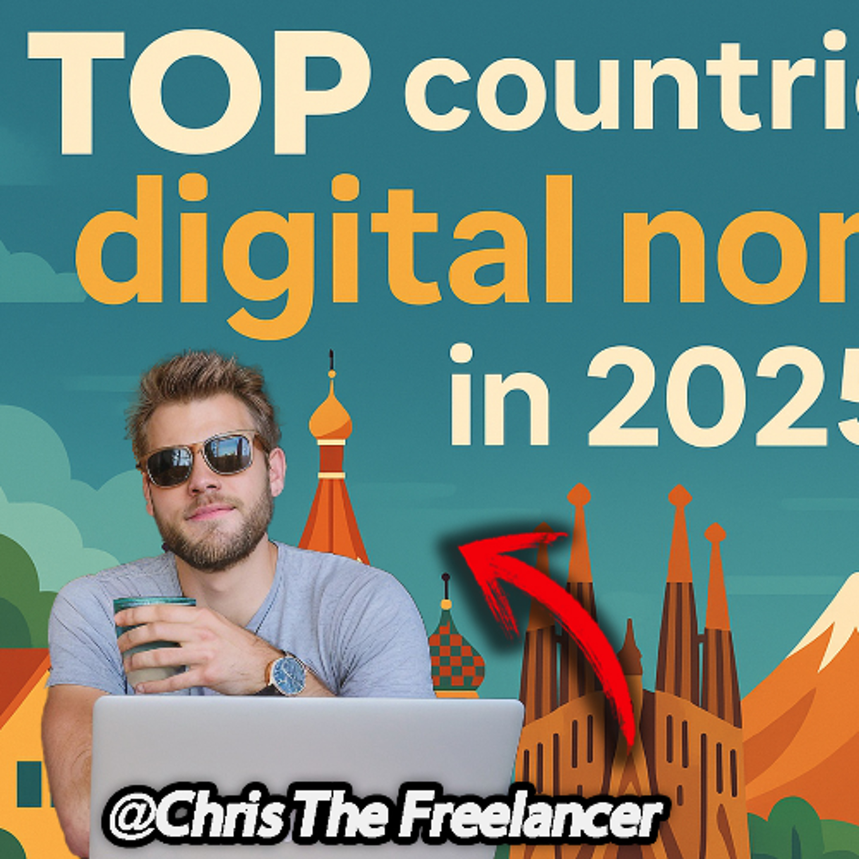 BEST DIGITAL NOMAD DESTINATIONS IN 2025 w/ Chris the Freelancer
