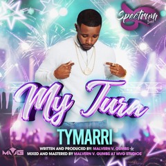 My Turn (Spectrum Band 2024) feat. Tymarri Lee