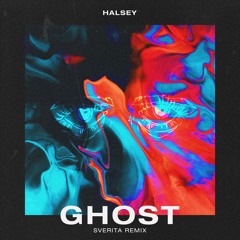 Halsey - Ghost (Sverita Remix)