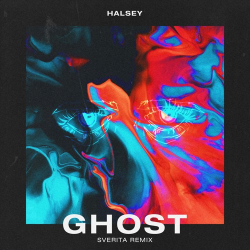 Halsey - Ghost (Sverita Remix)