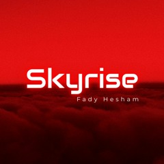 Fady Hesham - Skyrise (Original Mix)