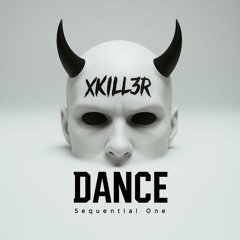 Sequential One [XKILL3R REMIX] Previa
