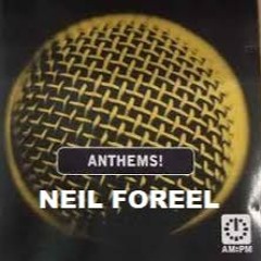 AM:PM ANTHEMS! - Neil Foreel