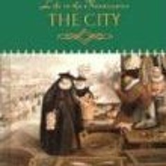 Access PDF EBOOK EPUB KINDLE The City (Life in the Renaissance) by  Kathryn Hinds 📋