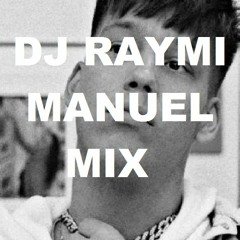 MANUEL PARTY MIX - DJ RAYMI