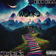 WONKA ft. BIGG KIAA (PROD.NOCHILLGOTHEAT)