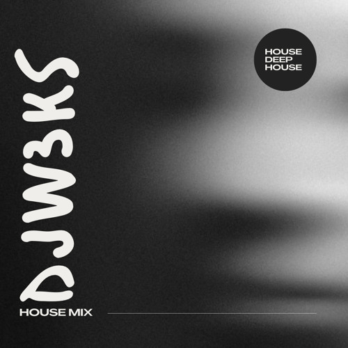 W3KS-HOUSE/DEEP HOUSE SET