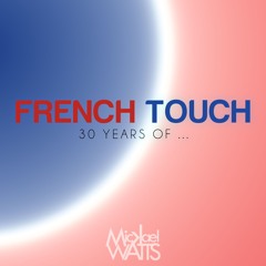 French Touch (30 years of) special mix
