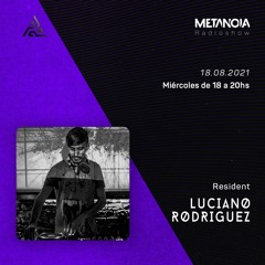 Metanoia pres. Luciano Rodríguez Progressive Vibrations #28 [Resident]