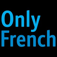 OnlyFrench Podcast #2 - Mass Destruct!on
