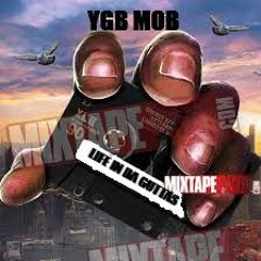 Drive- YGB Mob