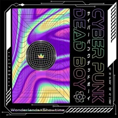 サイバーパンクデッドボーイ | Cyberpunk Dead Boy / Maiki-p ft. Wonderlands X Showtime (GAME SIZE)